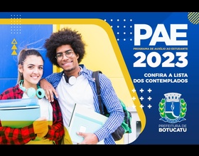 Prefeitura de Botucatu divulga lista de contemplados do Programa de Auxílio ao Estudante (PAE)