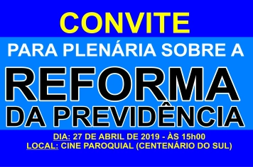 PLENÁRIA SOBRE A REFORMA DA PREVIDÊNCIA