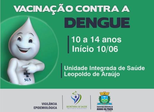 VACINAS CONTRA A DENGUE SERÃO APLICADAS EM CRIANÇAS E ADOLESCENTES DE 10 A 14 ANOS