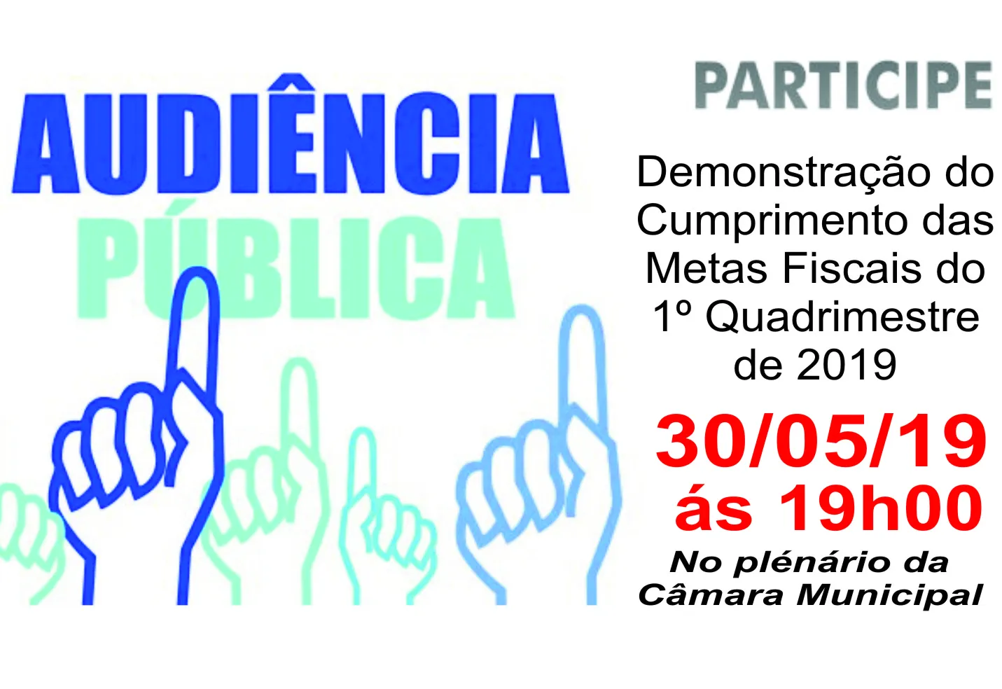 CONVITE PARA AUDIÊNCIA PÚBLICA Referente ao 1º Quadrimestre de 2019