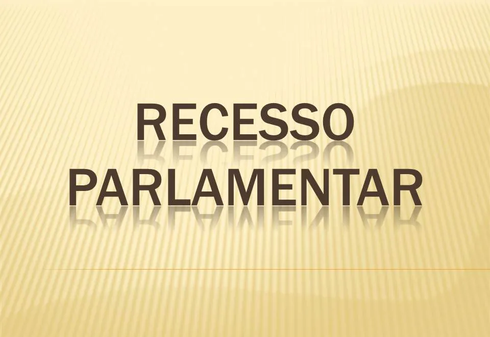 RECESSO PARLAMENTAR